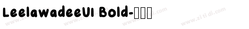 LeelawadeeUI Bold字体转换